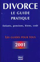 Couverture du livre « Le guide pratique du divorce » de Emmanuele Vallas-Lenerz aux éditions Prat