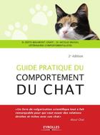 Couverture du livre « Guide pratique du comportement du chat (2e édition) » de Edith Beaumont-Graff et Nicolas Massal aux éditions Eyrolles