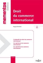 Couverture du livre « Droit du commerce international (4e édition) » de Hugues Kenfack aux éditions Dalloz
