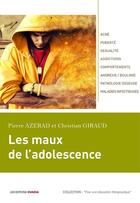 Couverture du livre « Les maux de l'adolescence » de Pierre Azerad et Christian Giraud aux éditions Ovadia