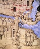 Couverture du livre « Voyageurs au Moyen Age » de Feliciano Novoa aux éditions Actes Sud