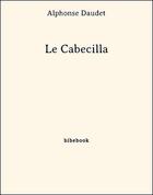 Couverture du livre « Le Cabecilla » de Alphonse Daudet aux éditions Bibebook