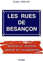 Couverture du livre « Les rues de Besançon » de Eveline Toillon aux éditions Cetre
