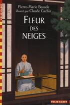 Couverture du livre « Fleur des neiges » de Beaude Pierre-M aux éditions Gallimard-jeunesse