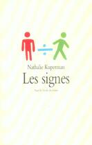 Couverture du livre « Les signes » de Nathalie Kuperman aux éditions Ecole Des Loisirs