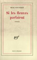 Couverture du livre « Si les fleuves parlaient » de Rouveret Rene aux éditions Gallimard