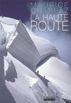 Couverture du livre « La haute route » de Maurice Chappaz aux éditions Hoebeke