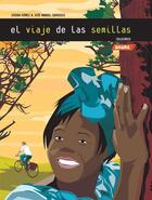 Couverture du livre « Ciclocirco - El viaje de las semillas » de Joseba Gomez et Jose Manuel Carrasco aux éditions Editorial Saure