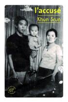 Couverture du livre « L'accusé » de Khun Srun aux éditions Les Editions Du Sonneur