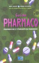 Couverture du livre « Guide pharmaco etudiants en pharmacie et pharmaciens 5eme edition (5e édition) » de Talbert aux éditions Lamarre
