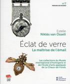 Couverture du livre « Éclat de verre : la maîtrise de l'émail » de Estelle Nikles Van Osselt aux éditions Livreo Alphil