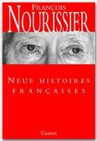 Couverture du livre « Neuf histoires francaises » de Francois Nourissier aux éditions Grasset