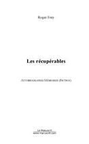 Couverture du livre « Les recuperables » de Frey Roger aux éditions Editions Le Manuscrit