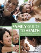Couverture du livre « Family Guide to Health » de  aux éditions Quebec Amerique