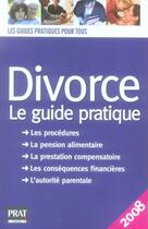 Couverture du livre « Divorce le guide pratique (édition 2008) » de Vallas et Lenerz aux éditions Prat