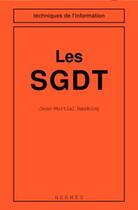 Couverture du livre « Les SGDT (coll. Techniques de l'information) » de Randoing aux éditions Hermes Science Publications