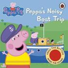 Couverture du livre « PEPPA PIG ; Peppa's noisy boat trip » de  aux éditions Ladybird