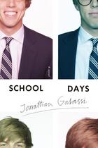 Couverture du livre « SCHOOL DAYS » de Jonathan Galassi aux éditions Other Press