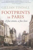 Couverture du livre « Footprints in paris: a few streets, a few lives » de Gillian Tindall aux éditions Pimlico