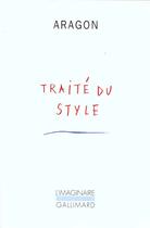 Couverture du livre « Traité du style » de Louis Aragon aux éditions Gallimard