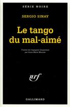 Couverture du livre « Le tango du mal-aimé » de Sergio Sinay aux éditions Gallimard