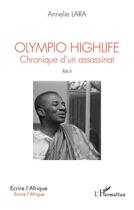 Couverture du livre « Olympio Highlife : chronique d'un assassinat » de Annelie Lara aux éditions L'harmattan