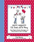 Couverture du livre « Petit appétit ; eat, drink and be merry » de Lisa Barnes aux éditions Adult Pbs