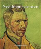Couverture du livre « Post-Impressionism » de Nathalia Brodskaya aux éditions Parkstone International