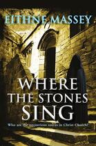 Couverture du livre « Where the Stones Sing » de Massey Eithne aux éditions The O'brien Press Digital