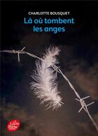 Couverture du livre « Là où tombent les anges » de Charlotte Bousquet aux éditions Le Livre De Poche Jeunesse