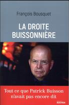 Couverture du livre « La droite buissonnière » de Francois Bousquet aux éditions Rocher
