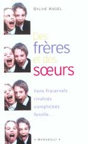 Couverture du livre « Des Freres Et Des Soeurs » de Sylvie Angel aux éditions Marabout