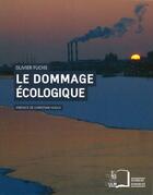 Couverture du livre « Le dommage écologique » de Olivier Fuchs aux éditions Rue D'ulm