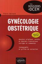 Couverture du livre « Gynecologie-obstétrique » de Bernard aux éditions Ellipses