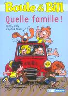 Couverture du livre « Boule & Bill ; quelle famille ! » de Fanny Joly aux éditions Mango