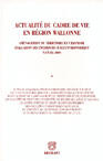 Couverture du livre « Actualite de cadre de vie en region wallonne » de  aux éditions Bruylant
