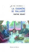 Couverture du livre « La cuisinière de Mallarmé » de Martine Rouart aux éditions Michel De Maule