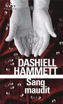 Couverture du livre « Sang maudit » de Dashiell Hammett aux éditions Folio