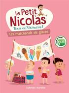 Couverture du livre « Le petit nicolas, tous en vacances t.3 : les marchands de glaces » de Marjorie Demaria aux éditions Gallimard-jeunesse