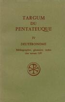 Couverture du livre « Targum du Pentateuque - tome 4 Deutéronome » de Le Deaut Roger aux éditions Cerf