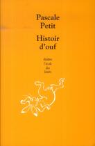 Couverture du livre « Histoire d'ouf » de Pascale Petit aux éditions Ecole Des Loisirs