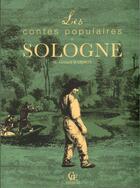 Couverture du livre « Les contes populaires de Sologne » de Gerard Bardon aux éditions Communication Presse Edition