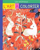 Couverture du livre « L'art à colorier pour les tout-petits : les animaux » de Caroline Larroche et Thomas Tessier aux éditions Mila