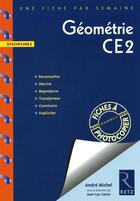Couverture du livre « UNE FICHE PAR SEMAINE : géométrie ; CE2 ; fiches à photocopier » de Andre Michel aux éditions Retz