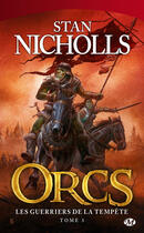 Couverture du livre « Orcs Tome 3 : les guerriers de la tempête » de Stan Nicholls aux éditions Bragelonne