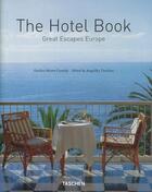 Couverture du livre « The hotel book ; great escapes europe » de  aux éditions Taschen