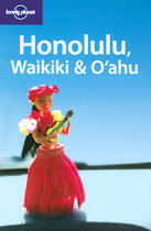 Couverture du livre « Honolulu waikiki et o'ahu (3e édition) » de Ned Friary aux éditions Lonely Planet France