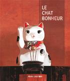 Couverture du livre « Le chat bonheur » de Lan Qu aux éditions Pere Castor