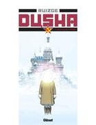 Couverture du livre « Dusha Tome 1 : la fille de l'hiver » de Francisco Ruizge aux éditions Glenat