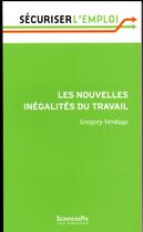 Couverture du livre « Les nouvelles inégalités du travail » de Gregory Verdugo aux éditions Presses De Sciences Po